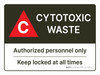 Cytotoxic Waste - Authorized Personnel Only Keep Locked Landscape - Wall Sign Cytotoxic Waste - Authorized Personnel Only Keep Locked Landscape - Wall Sign
