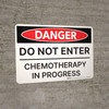 Danger: Do Not Enter Chemotherapy In Progress Landscape - Wall Sign Danger: Do Not Enter Chemotherapy In Progress Landscape - Wall Sign