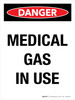 Danger: Medical Gas In Use Portrait - Wall Sign
