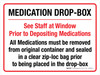 Medication Drop-Box - See Staff at Window Prior to Depositing Landscape - Wall Sign