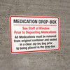 Medication Drop-Box - See Staff at Window Prior to Depositing Landscape - Wall Sign