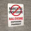 Naloxone Dispensing Pharmacy - Stop Narcotic Overdose Portrait - Wall Sign Naloxone Dispensing Pharmacy - Stop Narcotic Overdose Portrait - Wall Sign