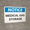 Notice: Medical Gas Storage Landscape Wall Sign Notice: Medical Gas Storage Landscape Wall Sign