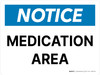 Notice: Medication Area Landscape Wall Sign Notice: Medication Area Landscape Wall Sign