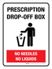 Prescription Drop-off Box - No Needles No Liquids Portrait - Wall Sign Prescription Drop-off Box - No Needles No Liquids Portrait - Wall Sign