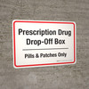 Prescription Drug Drop-Off Box Pills & Patches Only Landscape - Wall Sign
