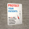Protect Your Patients - Use mL When Recommending Prescribing Dispensing Medications Portrait - Wall Sign