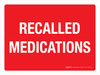 Recalled Medications Landscape - Wall Sign Recalled Medications Landscape - Wall Sign