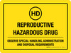 Reproductive Hazardous Drug - Observe Special Handling Landscape - Wall Sign