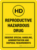 Reproductive Hazardous Drug - Observe Special Handling Portrait - Wall Sign