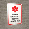 Service Emergency Medicine Located Here Portrait - Wall Sign