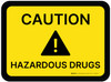Caution Hazardous Drugs Rectangular Yellow - Floor Sign Caution Hazardous Drugs Rectangular Yellow - Floor Sign
