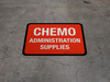 Chemo Administration Supplies Rectangular - Floor Sign