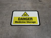 Danger - Medicine Storage Rectangular - Floor Sign