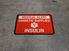 Medical Alert - Diabetic Supplies Insulin Rectangular - Floor Sign