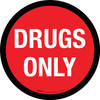 Drugs Only Circular - Floor Sign