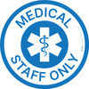 Medical Staff Only White/Blue Circular - Floor Sign Medical Staff Only White/Blue Circular - Floor Sign