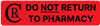 Do Not Return To Pharmacy - Pharmaceutical Auxiliary Label
