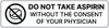 Do Not Take Aspirin Without The Consent Of Your Physician - Pharmaceutical Auxiliary Label Do Not Take Aspirin Without The Consent Of Your Physician - Pharmaceutical Auxiliary Label