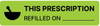 This Prescription Refilled On _ (Write On) - Pharmaceutical Auxiliary Label This Prescription Refilled On _ (Write On) - Pharmaceutical Auxiliary Label