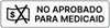 Not Approved For Medicaid (Spanish) - Pharmaceutical Auxiliary Label Not Approved For Medicaid (Spanish) - Pharmaceutical Auxiliary Label