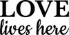 Love Lives Here - Wall Decor Love Lives Here - Wall Decor