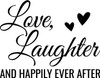 Love, Laughter And Happily Ever After - Wall Decor Love, Laughter And Happily Ever After - Wall Decor
