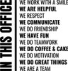 In This Office We Work With A Smile We Are Helpful We Respect - Wall Decor