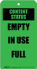 Content Status: Empty/in Use/Full Green - Tear-Off Tag Content Status: Empty/in Use/Full Green - Tear-Off Tag