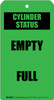 Cylinder Status: Empty/Full Green - Tear-Off Tag Cylinder Status: Empty/Full Green - Tear-Off Tag