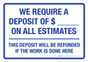 We Require a Deposit on All Estimates Landscape - Wall Sign