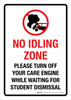 No Idling Zone Please Turn Off Your Car Engine While Waiting For Student Dismissal Portrait - Wall Sign No Idling Zone Please Turn Off Your Car Engine While Waiting For Student Dismissal Portrait - Wall Sign