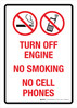 Turn Off Engine No Smoking No Cell Phones Portrait - Wall Sign