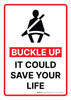 Buckle Up It Could Save Your Life Portrait - Wall Sign