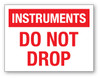 Instruments: Do Not Drop - Shipping Label