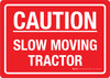 Caution: Slow Moving Tractor Landscape - Wall Sign