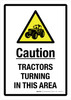 Caution: Tractors Turning In This Area Portrait - Wall Sign