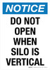 Notice: Do Not Open When Silo Is Vertical Portrait - Wall Sign Notice: Do Not Open When Silo Is Vertical Portrait - Wall Sign