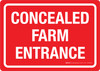 Concealed Farm Entrance Landscape - Wall Sign Concealed Farm Entrance Landscape - Wall Sign