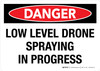 Danger: Low Level Drone Spraying In Progress Landscape - Wall Sign Danger: Low Level Drone Spraying In Progress Landscape - Wall Sign