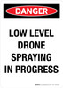 Danger: Low Level Drone Spraying In Progress Portrait - Wall Sign Danger: Low Level Drone Spraying In Progress Portrait - Wall Sign