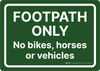 Footpath Only No Bikes Horses Or Vehicles Landscape - Wall Sign