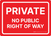 Private: No Public Right Of Way Landscape - Wall Sign