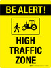 Be Alert! - High Traffic Zone with Tractor Icon Portrait - Wall Sign Be Alert! - High Traffic Zone with Tractor Icon Portrait - Wall Sign