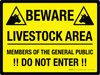 Beware: Livestock Area - Members Of The General Public Do Not Enter! Landscape - Wall Sign Beware: Livestock Area - Members Of The General Public Do Not Enter! Landscape - Wall Sign