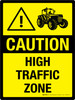 Caution: High Traffic Zone Portrait - Wall Sign Caution: High Traffic Zone Portrait - Wall Sign
