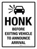 Honk Before Exiting Vehicle To Announce Arrival Portrait - Wall Sign