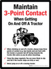 Maintain 3-Point Contact When Getting On And Off A Tractor Portrait - Wall Sign
