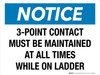 Notice: 3-Point Contact Must Be Maintained At All Times While On Ladder Landscape - Wall Sign