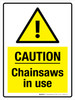 Caution: Chainsaws In Use Portrait - Wall Sign